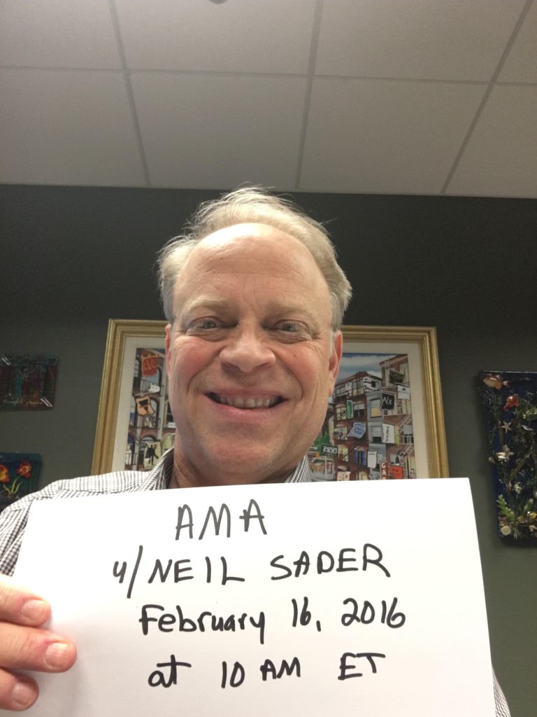 Neil Sader did an "ask my anything" on Reddit.