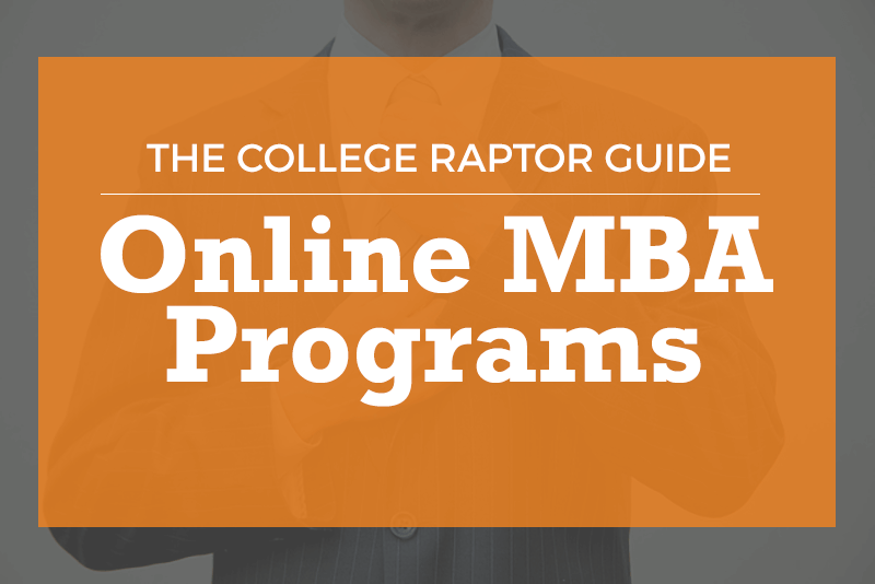 The College Raptor Guide to Online MBA Programs - online mba degree programs