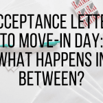 White envelopes, stamps, and a pen, with text overlayed that says "acceptance letter to move-in day: what happens in between?"
