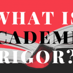 A black and white open textbook with a red background, with text overlayed that says "what is academic rigor?"