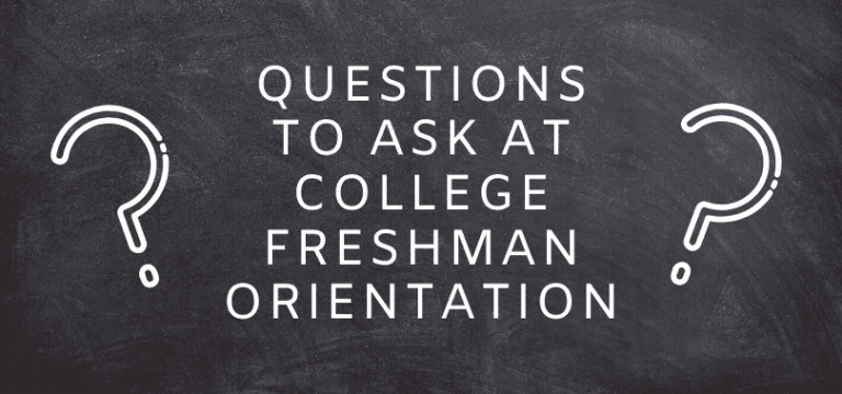 Questions to Ask at College Freshman Orientation + Checklist