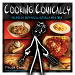 "Cooking Comically: Recipes So Easy You'll Actually Make Them" cookbook. Click to view its Amazon page.