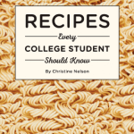 A cookbook titled "Recipes Every College Student Should Know." Click to view its Amazon page.