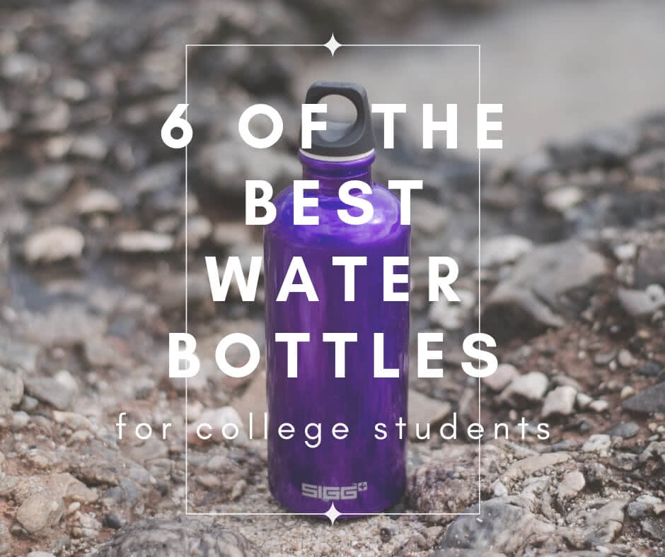 7 Best Water Bottles For College Students
