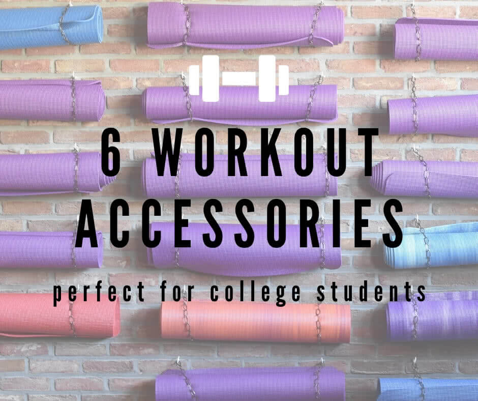 6 Workout Accessories Perfect For College Students Must