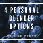 4 personal blender options