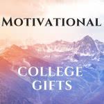 Mountains with text: motivational college gifts