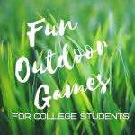 "Fun outdoor game for college students" with a grass background.