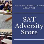 Girl studying, test sheet, classroom with text: what you need to know about the SAT adversity score