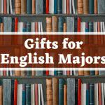 Bookshelf with text: gifts for english majors