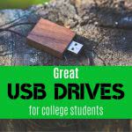 USB drive on a stump with text: great USB drives for college students