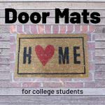 Welcome mat with text: door mats for college students