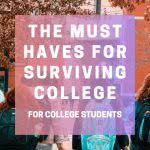 Five college students walking towards school building.Overlay text says "The Must Haves for Surviving College."