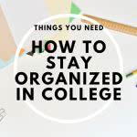 how to stay organized in college