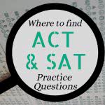 Multiple choice test with text: where to find SAT and ACT practice questions