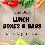 Fresh vegetables with overlay text that says "the best lunch box and bag options for college students."