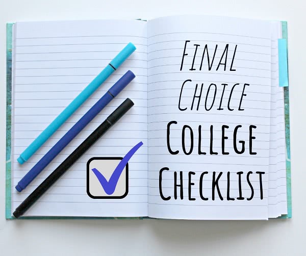 Create your final choice college checklist.