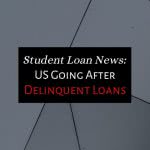 Geometric grey background with text: student loan news US going after delinquent loans