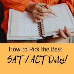 Woman holding calendar with text: How to Pick the Best SAT / ACT dates