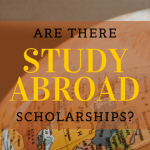 A globe with text overlayed that says "are there study abroad scholarships?"