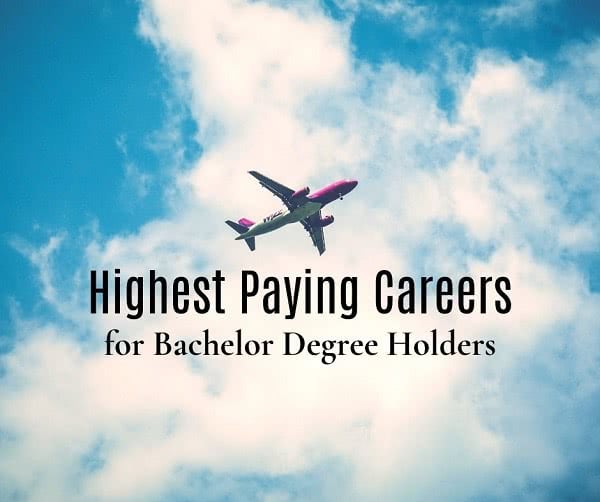 Top Highest Paying Careers for a Bachelor's Degree