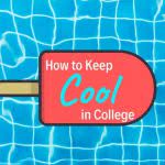 Popsicle icon on pool background with text: how to keep cool in college