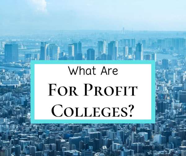 City with text: what are for profit colleges?