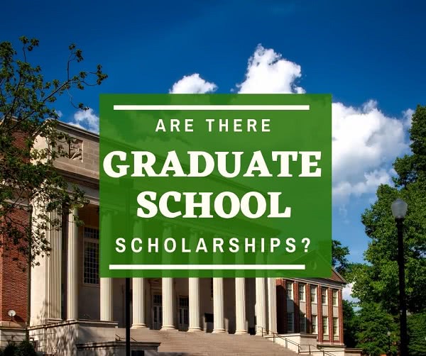 University library with text: are there graduate school scholarships?