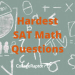 Hardest SAT Math Questions.